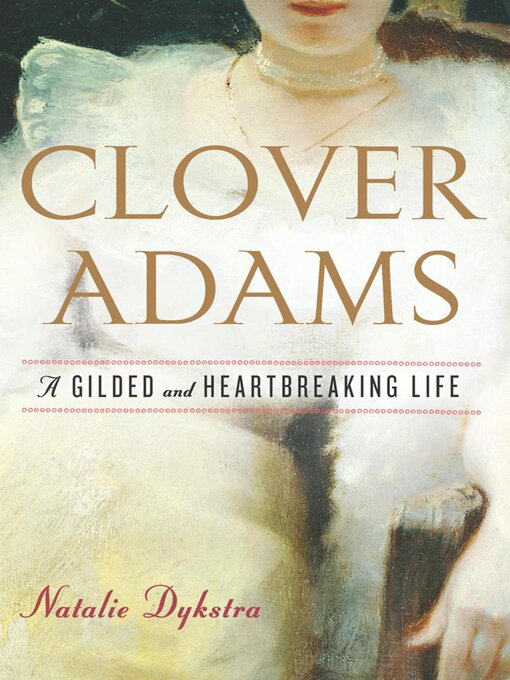 Title details for Clover Adams by Natalie Dykstra - Available